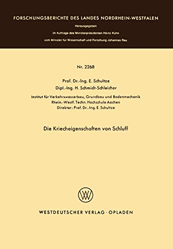 Die Kriecheigenschaften von Schluff (Forschungsberichte des Landes Nordrhein-Westfalen) (German Edition) (Forschungsberichte des Landes Nordrhein-Westfalen, 2268, Band 2268)