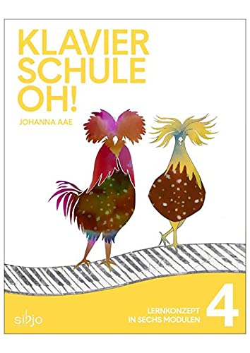 Klavierschule OH! Modul 4: Lernkonzept in 6 Modulen