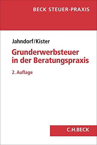 Grunderwerbsteuer in der Beratungspraxis - Christian Jahndorf Jan-Hendrik Kister Kartoniert (TB)