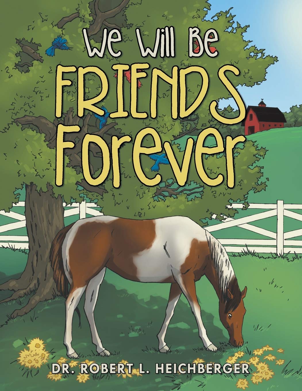 We Will Be Friends Forever