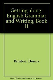 Getting Along: English Grammar and Writing, Book II