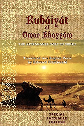 Rubáiyát of Omar Khayyám: Special Facsimile Edition