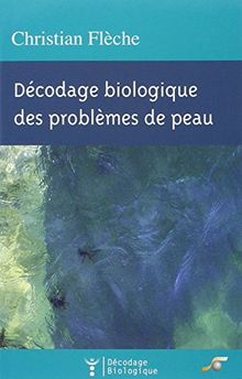 Décodage biologique des problèmes de peau