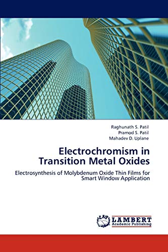 Electrochromism in Transition Metal Oxides: Electrosynthesis of Molybdenum Oxide Thin Films for Smart Window Application