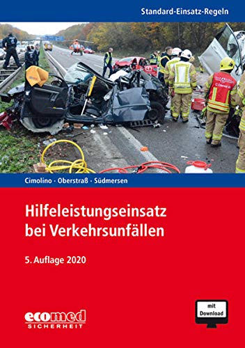 Standard-Einsatz-Regeln Hilfeleistungseinsatz bei Verkehrsunfällen m 1 Buch m 1 Online-Zugang - Ulrich Cimolino Jörg Heck Jan Südmersen Kartoniert (TB)