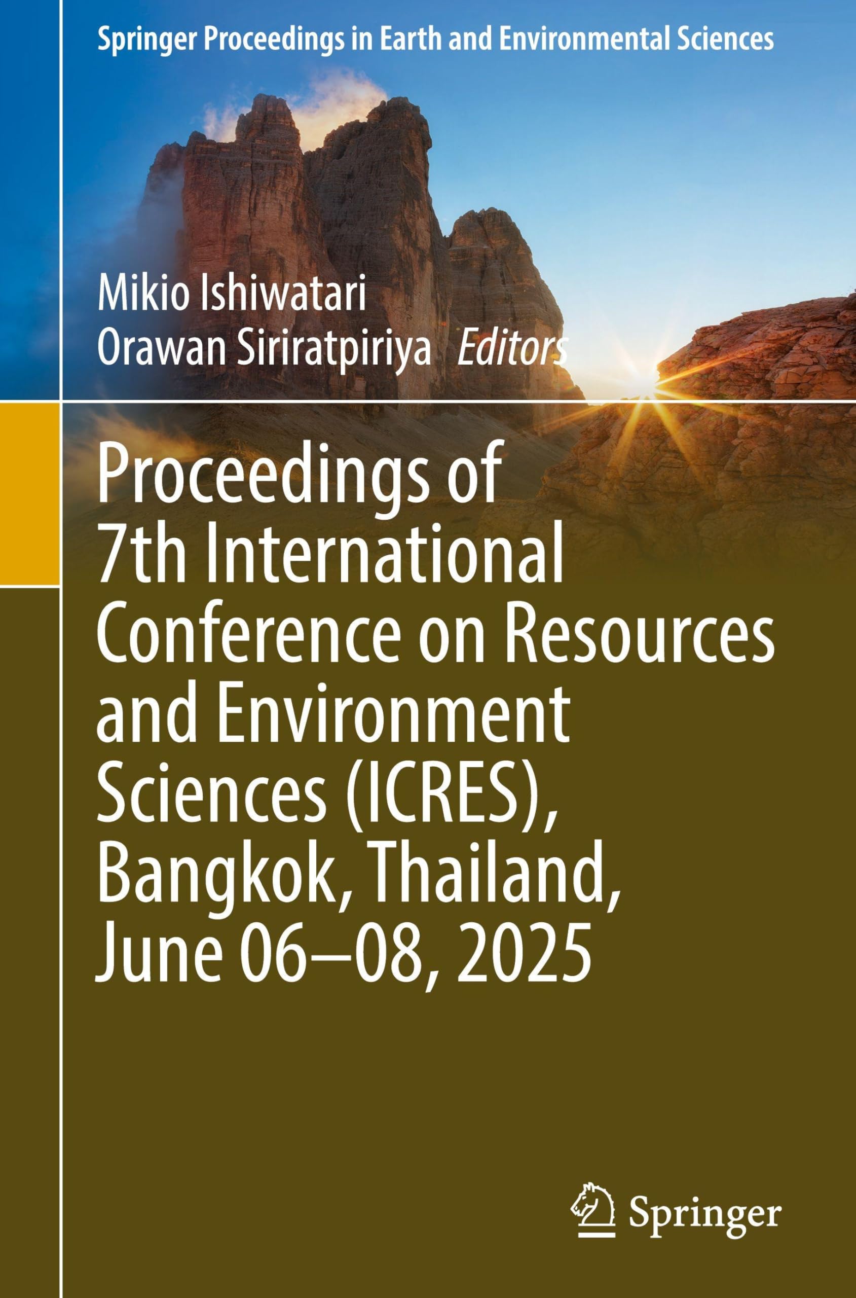 Proceedings of 7th International Conference on Resources and Environment Sciences (ICRES), Bangkok, Thailand, June 06–08, 2025 (Springer Proceedings in Earth and Environmental Sciences)