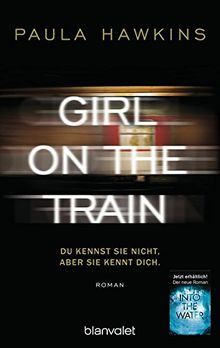 Girl on the Train - Du kennst sie nicht, aber sie kennt dich.: Roman von Hawkins, Paula | Buch | Zustand gut