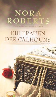Die Frauen der Calhouns 1-5:: 1. Catherine 2. Amanda 3. Lilah 4. Suzanna  5. Megan