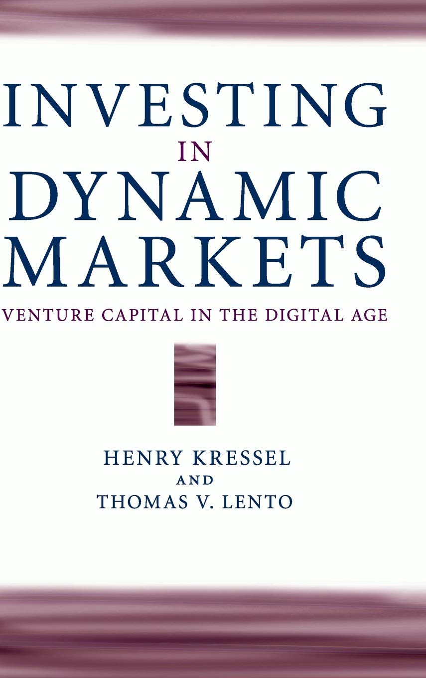 Investing in Dynamic Markets: Venture Capital in the Digital Age