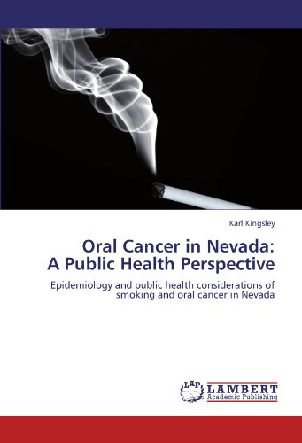 Oral Cancer in Nevada: A Public Health Perspective: Epidemiology and public health considerations of smoking and oral cancer in Nevada