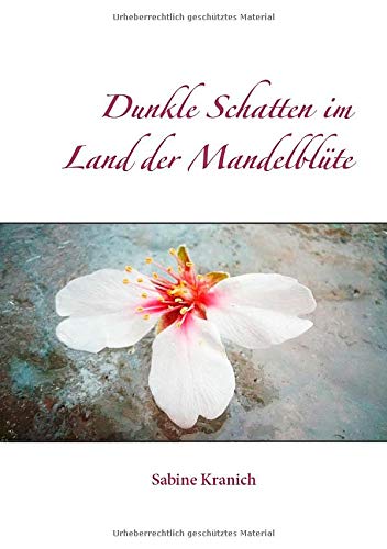 Dunkle Schatten im Land der Mandelblüte