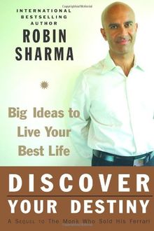 Discover Your Destiny: Big Ideas to Live Your Best Life