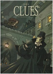 Clues. Vol. 1. Sur les traces du passé