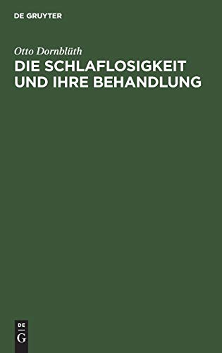 Die Schlaflosigkeit und ihre Behandlung