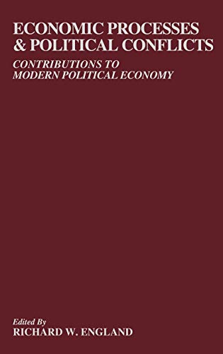 Economic Processes and Political Conflicts: Contributions to Modern Political Economy