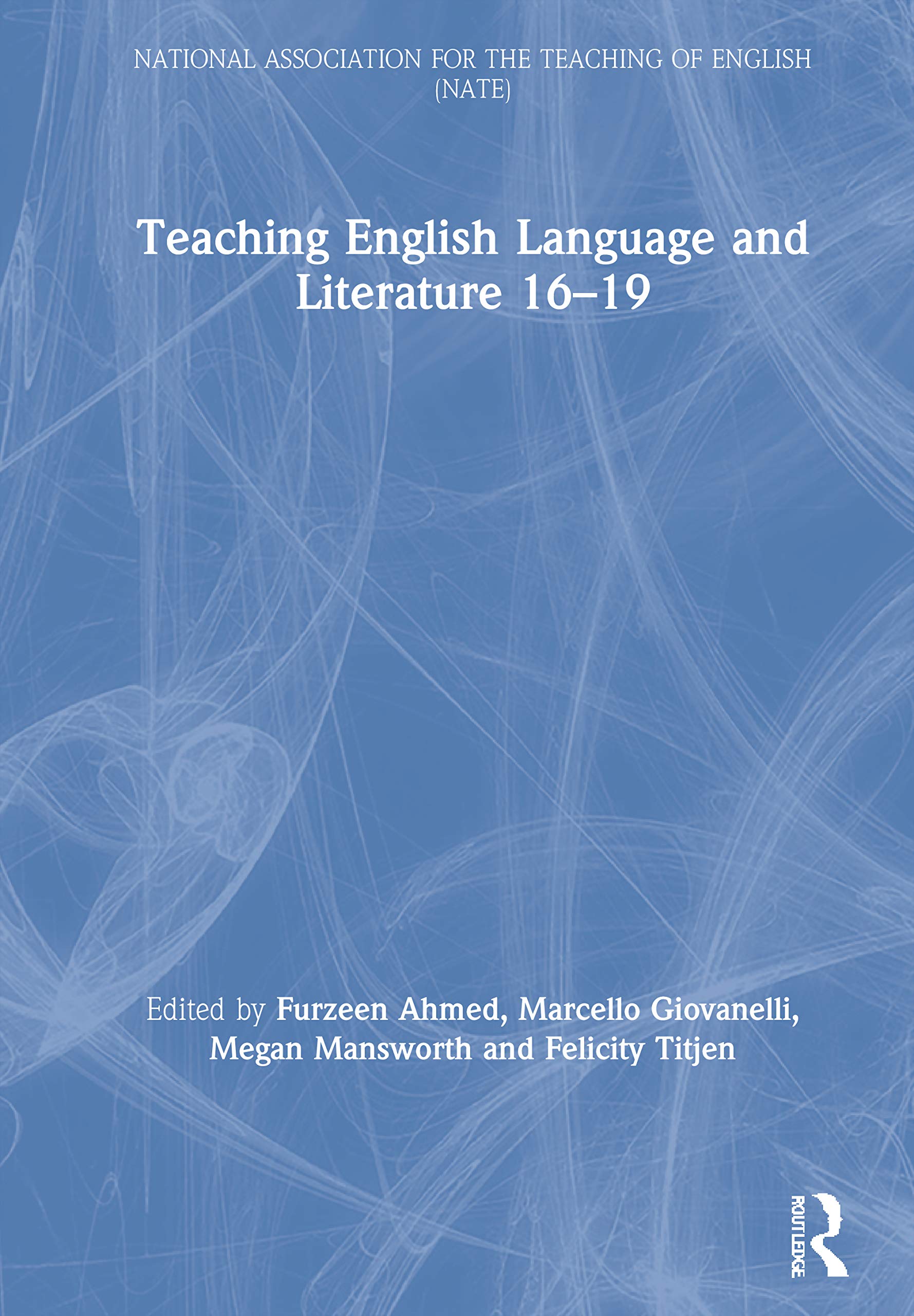 Teaching English Language and Literature 16-19 (National Association for the Teaching of English)
