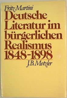 Deutsche Literatur im bürgerlichen Realismus 1848-1898