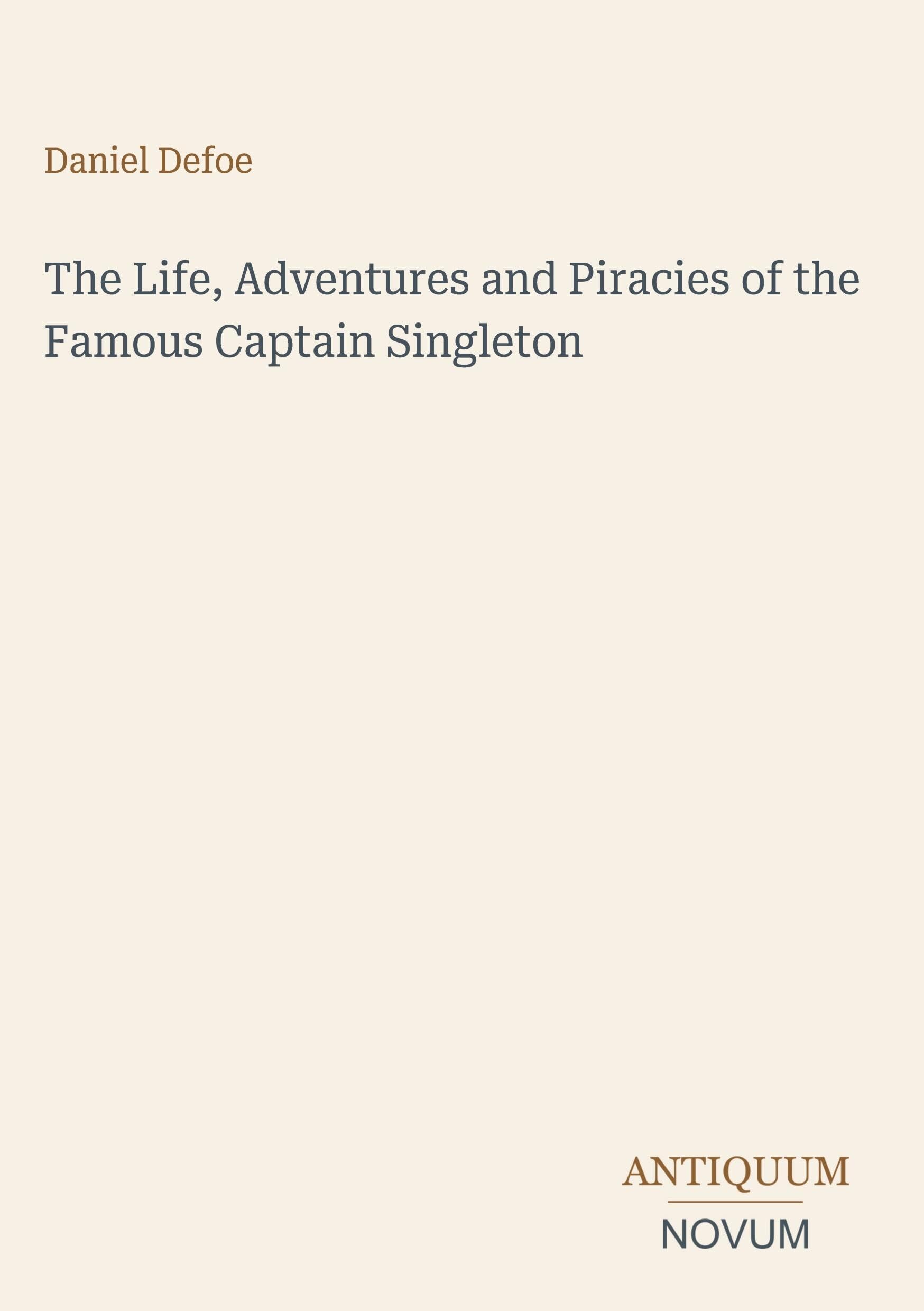 The Life, Adventures and Piracies of the Famous Captain Singleton