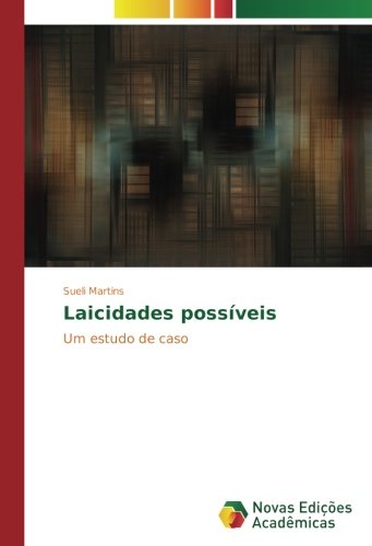 Laicidades possíveis: Um estudo de caso
