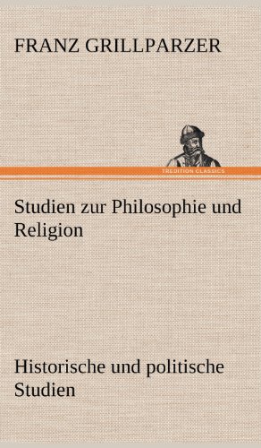 Studien zur Philosophie und Religion. Historische und politische Studien