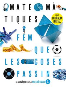 Matemàtiques 4t d'ESO LA FQLCP (Edició 2022) (Projecte Fem que les coses passin)