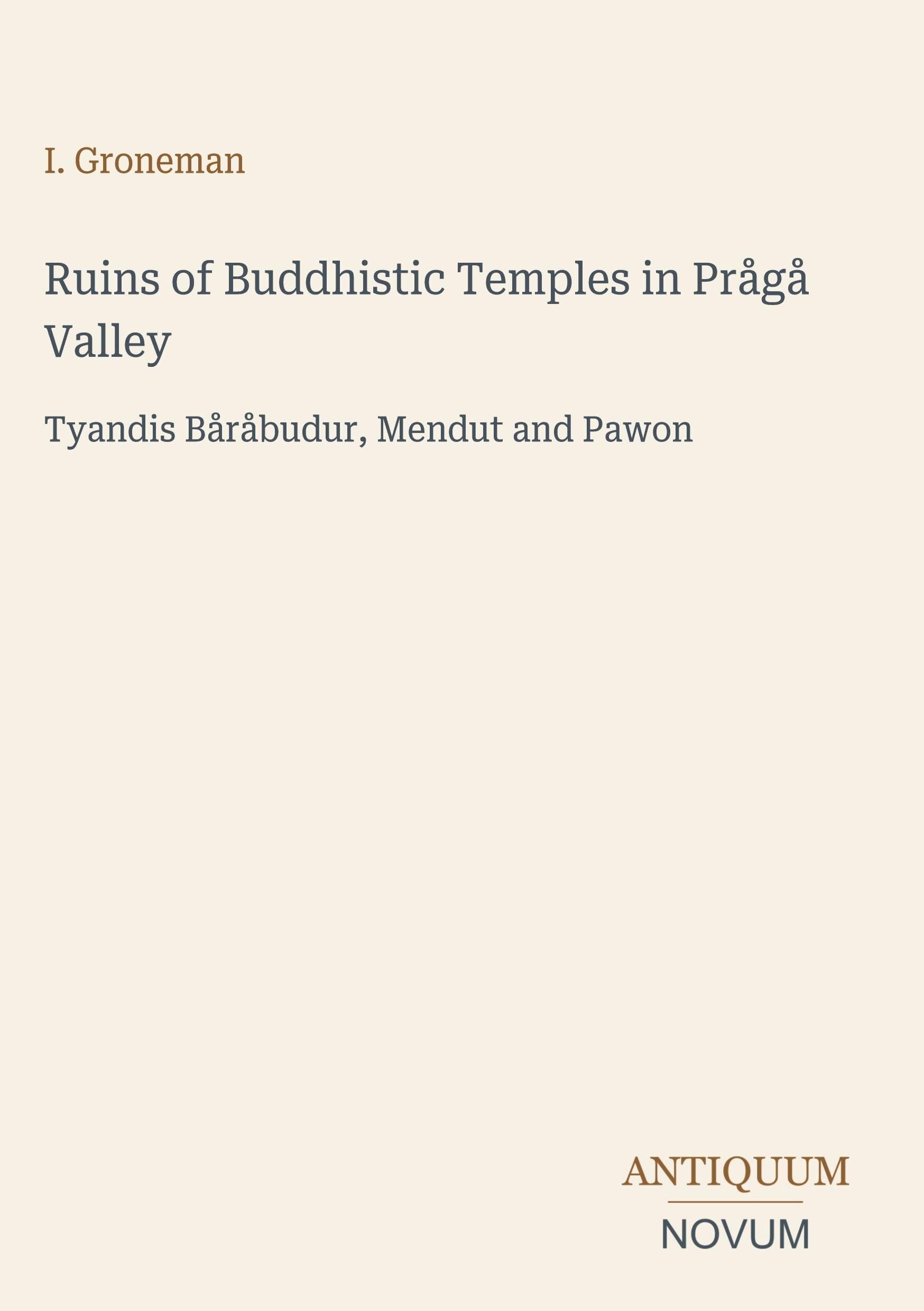 Ruins of Buddhistic Temples in Prågå Valley
