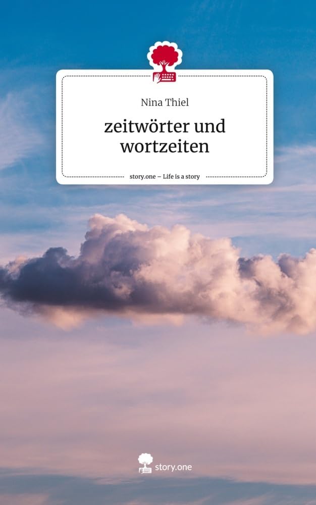 zeitwörter und wortzeiten. Life is a Story - story.one