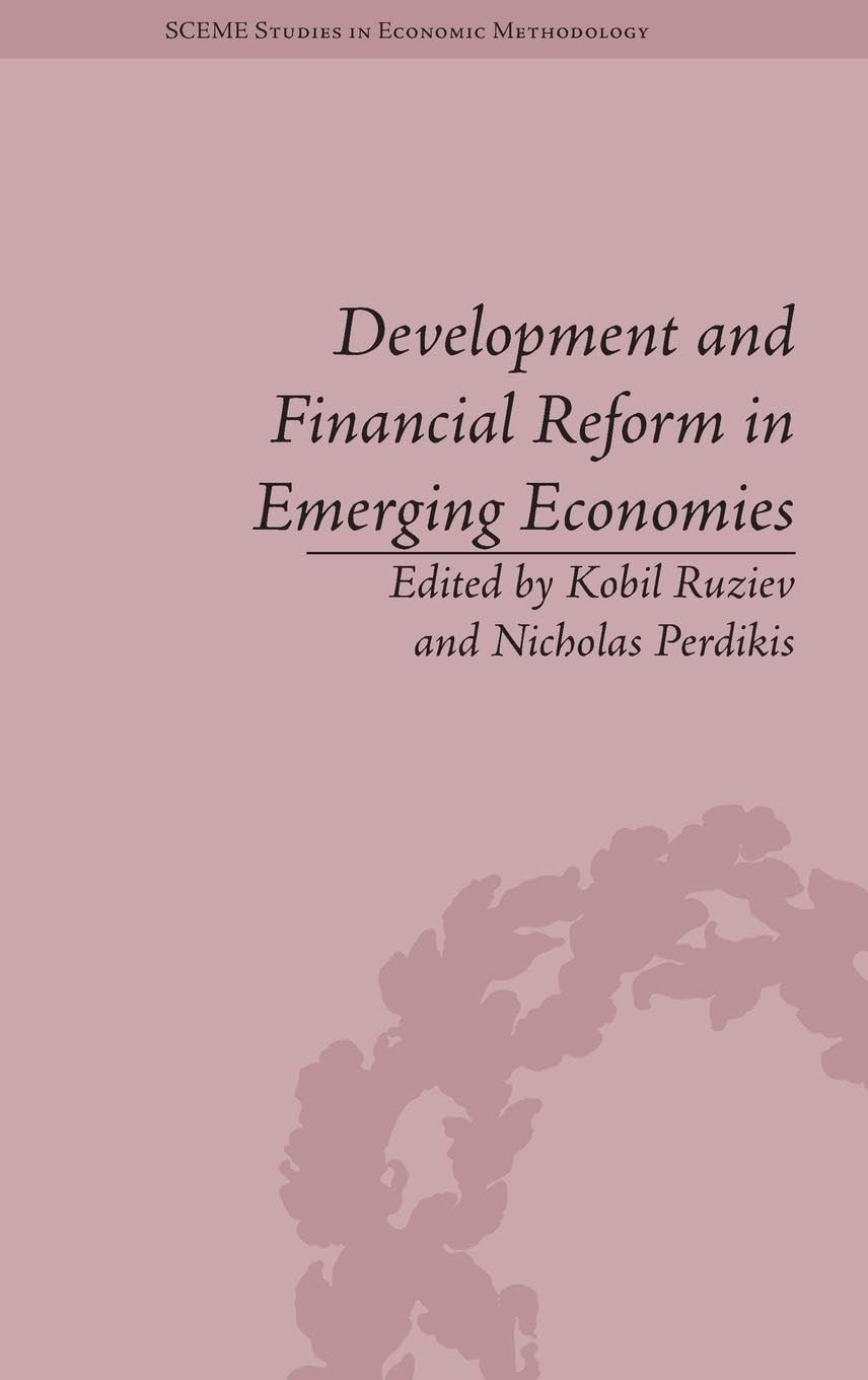 Development and Financial Reform in Emerging Economies (Sceme Studies in Economic Methodology)