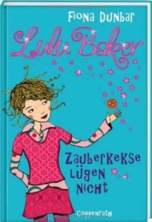 Lulu Baker. Zauberkekse lügen nicht