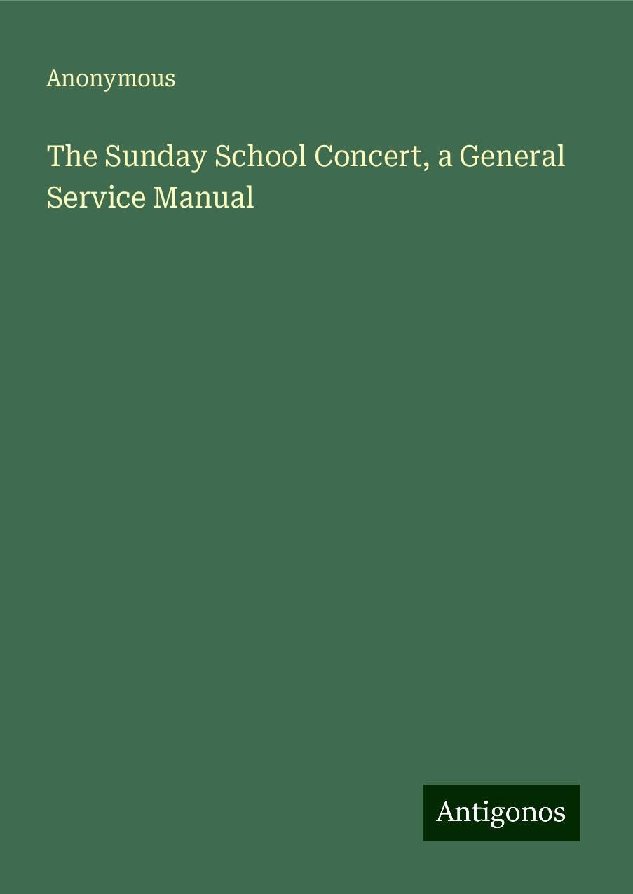 The Sunday School Concert, a General Service Manual