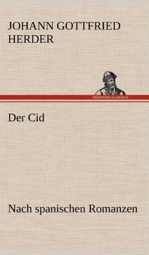 Der Cid: Nach spanischen Romanzen