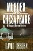 MURDER ON THE CHESAPEAKE: A MARGARET BARLOW MYSTERY (Margaret Barlow Mysteries)
