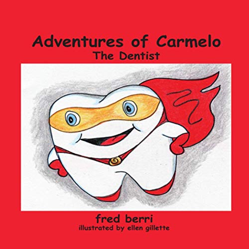 Adventures of Carmelo--The Dentist