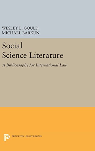 Social Science Literature: A Bibliography for International Law (Princeton Legacy Library)