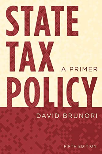 State Tax Policy: A Primer, Fifth Edition
