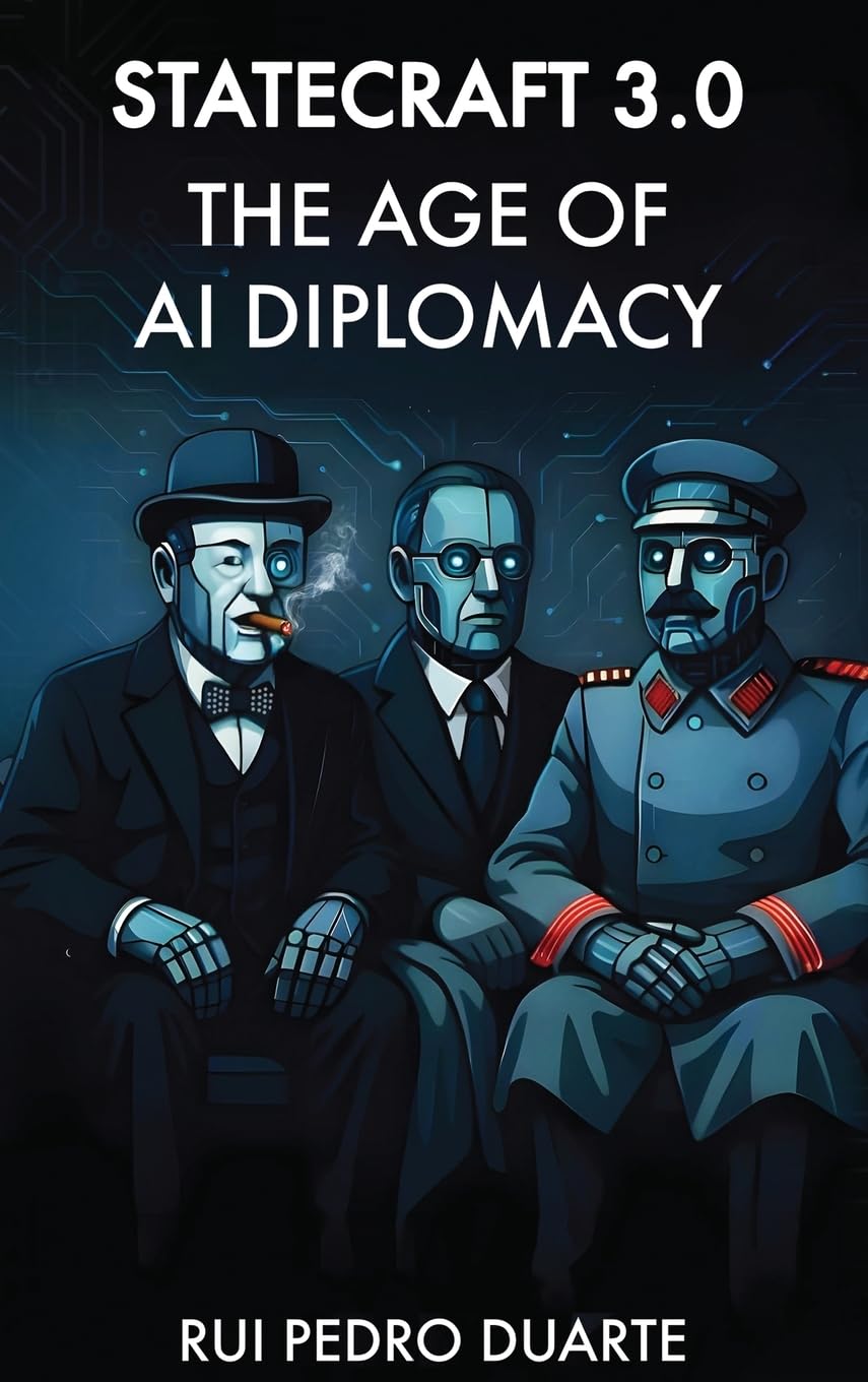 STATECRAFT 3.0: THE AGE OF AI DIPLOMACY
