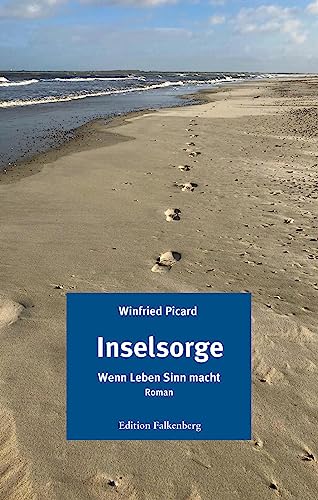 Inselsorge: Wenn Leben Sinn macht