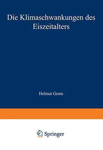 Die Klimaschwankungen des Eiszeitalters (Die Wissenschaft) (German Edition) (Die Wissenschaft, 129, Band 129)
