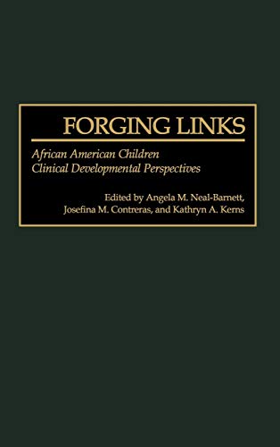 Forging Links: African American Children Clinical Developmental Perspectives (Praeger Applied Psychology)