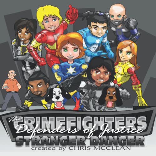The CrimeFighters: Stranger Danger (The CrimeFighters Series)