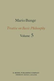 Epistemology & Methodology I: Exploring the World (Treatise on Basic Philosophy, 5, Band 5)