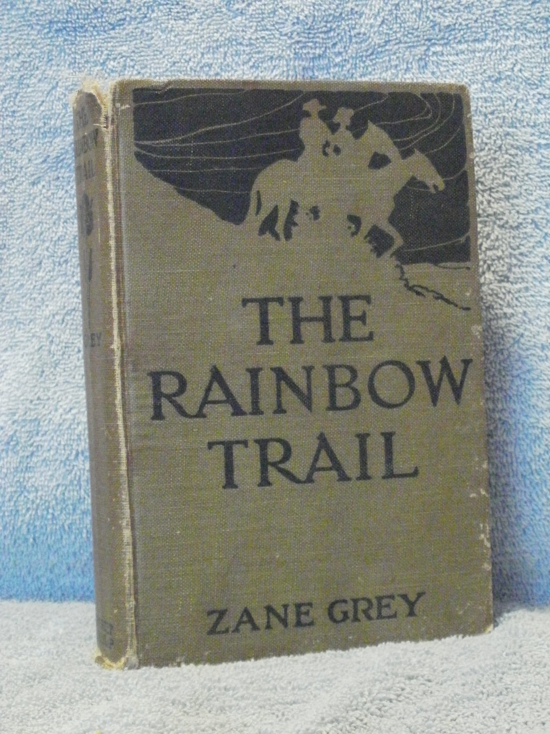 The Rainbow Trail by Zane Grey, Fiction, Westerns, Historical