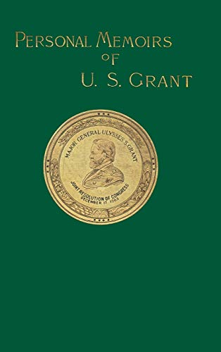 Grant, Ulysses S. Personal Memoirs Of U. S. Grant Volume 2/2, Volume Two