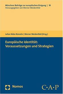 Europäische Identität: Voraussetzungen und Strategien