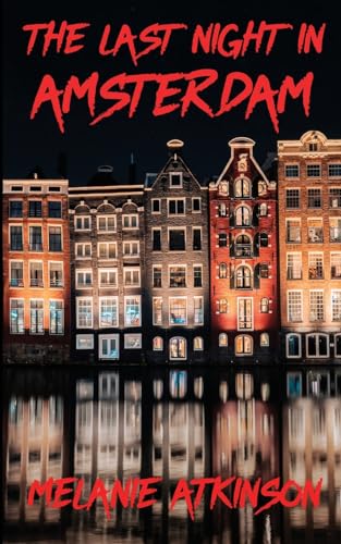 The Last Night In Amsterdam