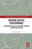 Venture Capital Performance: A Comparative Study of Investment Practices in Europe and the USA (Routledge International Studies in Money and Banking)