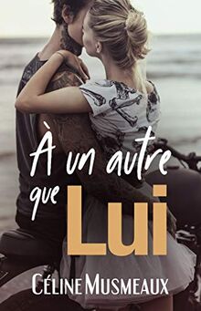 A un autre que lui