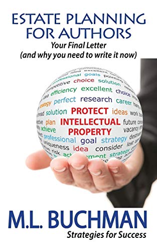 Buchman, M. L. Estate Planning For Authors, Your Final Letter (and Why You Need To Write It Now) (Strategies For Success, Band 2)