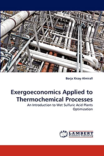 Exergoeconomics Applied to Thermochemical Processes: An Introduction to Wet Sulfuric Acid Plants Optimization