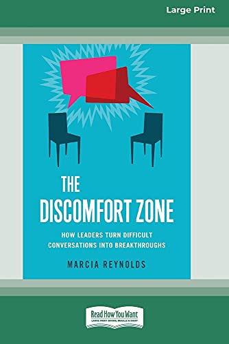 Reynolds Marcia The Discomfort Zone, How Leaders Turn Difficult Conversations Into Breakthroughs [Standard Large Print 16 Pt Edition]